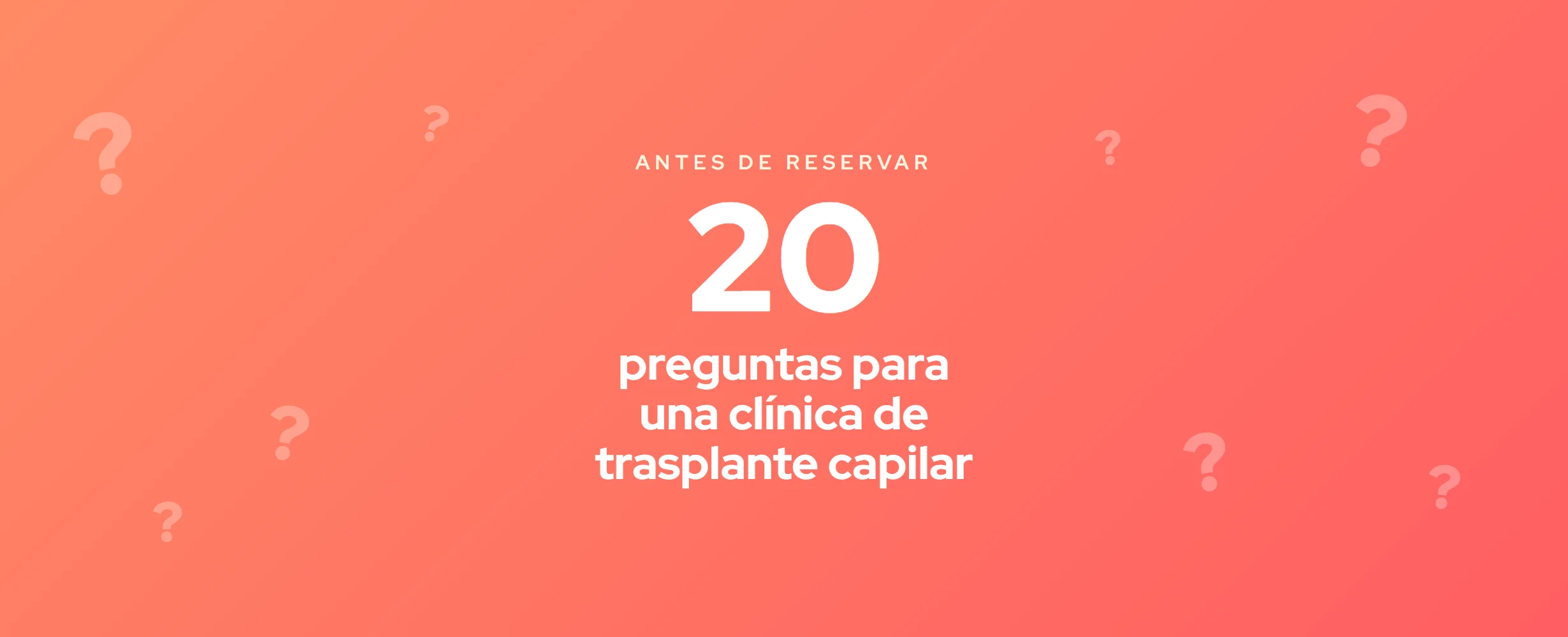 20 preguntas para una clínica de trasplante capilar (2026)