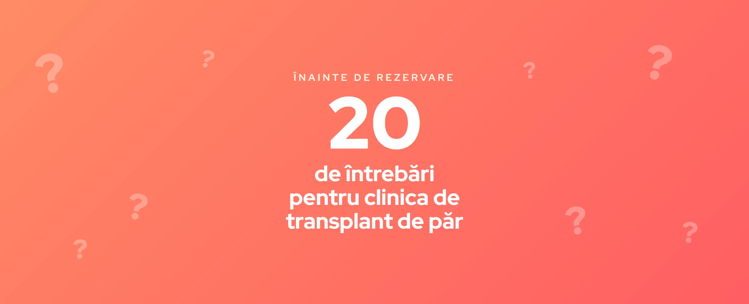 20 de întrebări pentru o clinică de transplant de păr (2026)