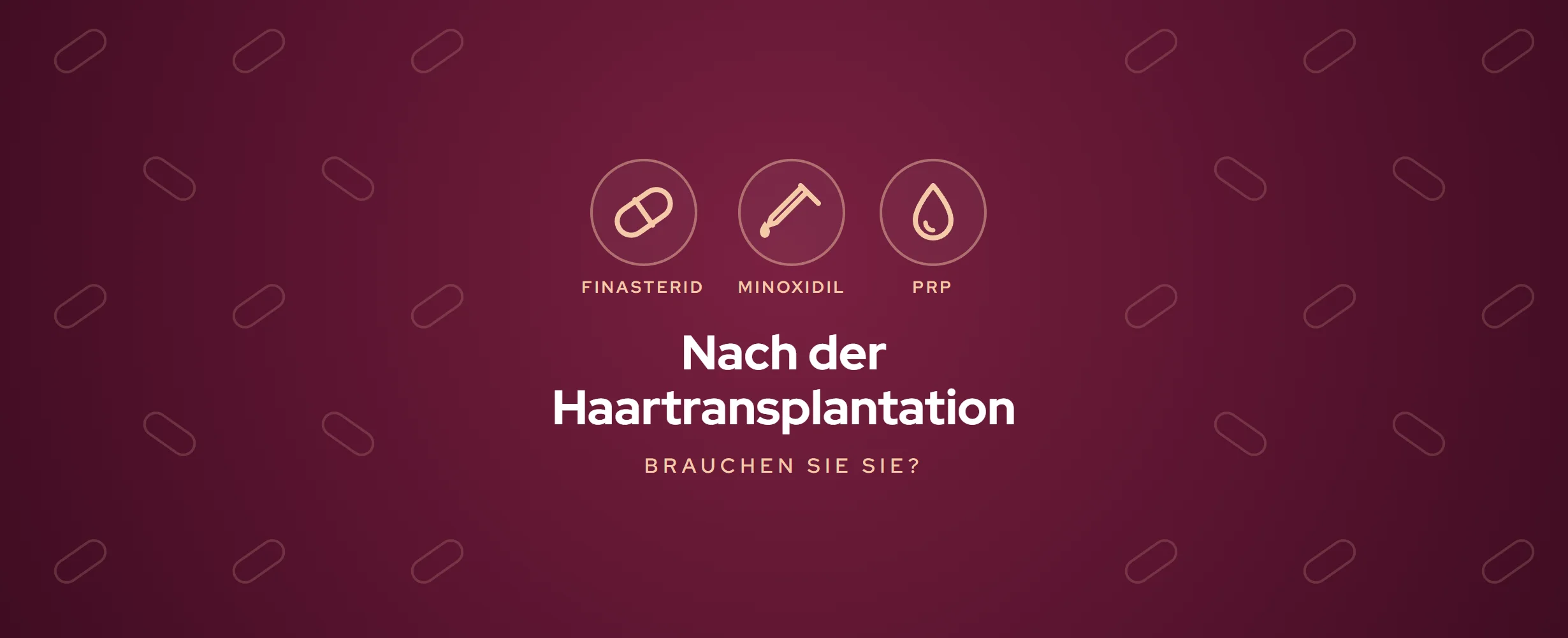Finasterid, Minoxidil & PRP nach Haartransplantation (2026)