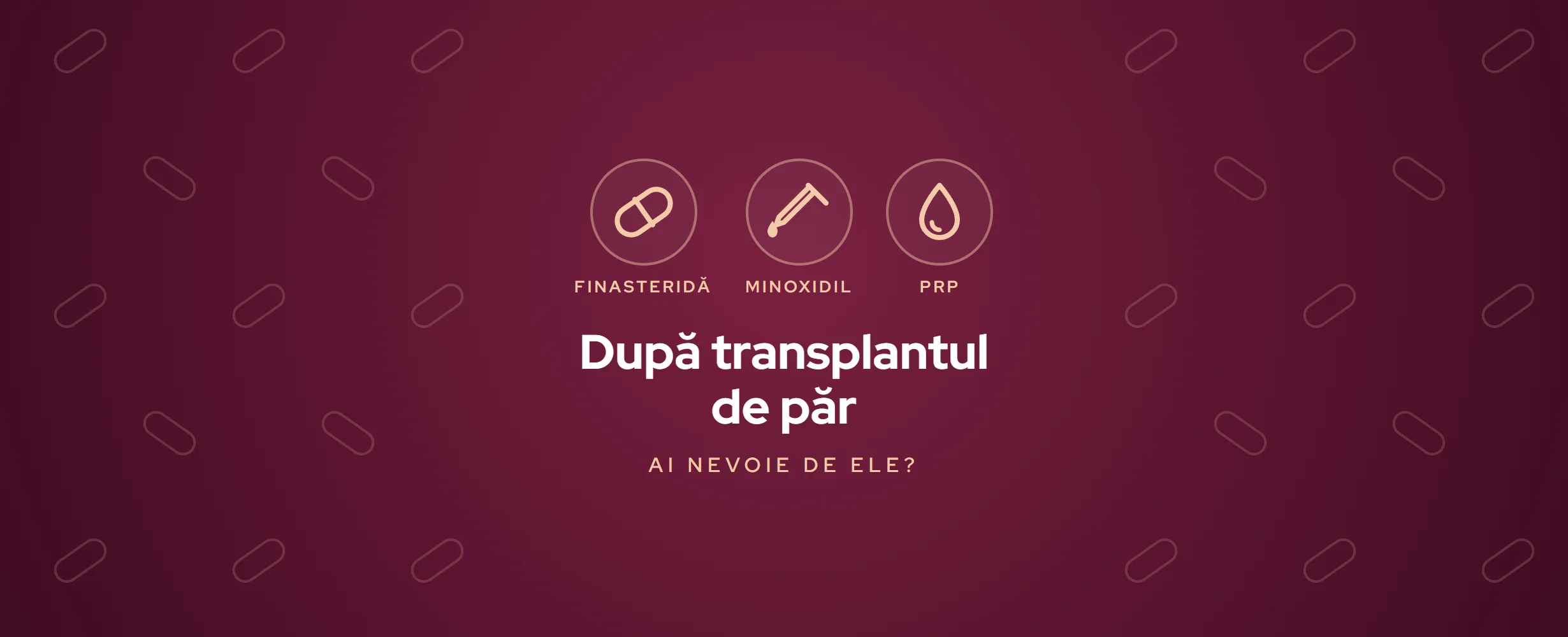 Finasteridă, minoxidil și PRP după transplant de păr (2026)