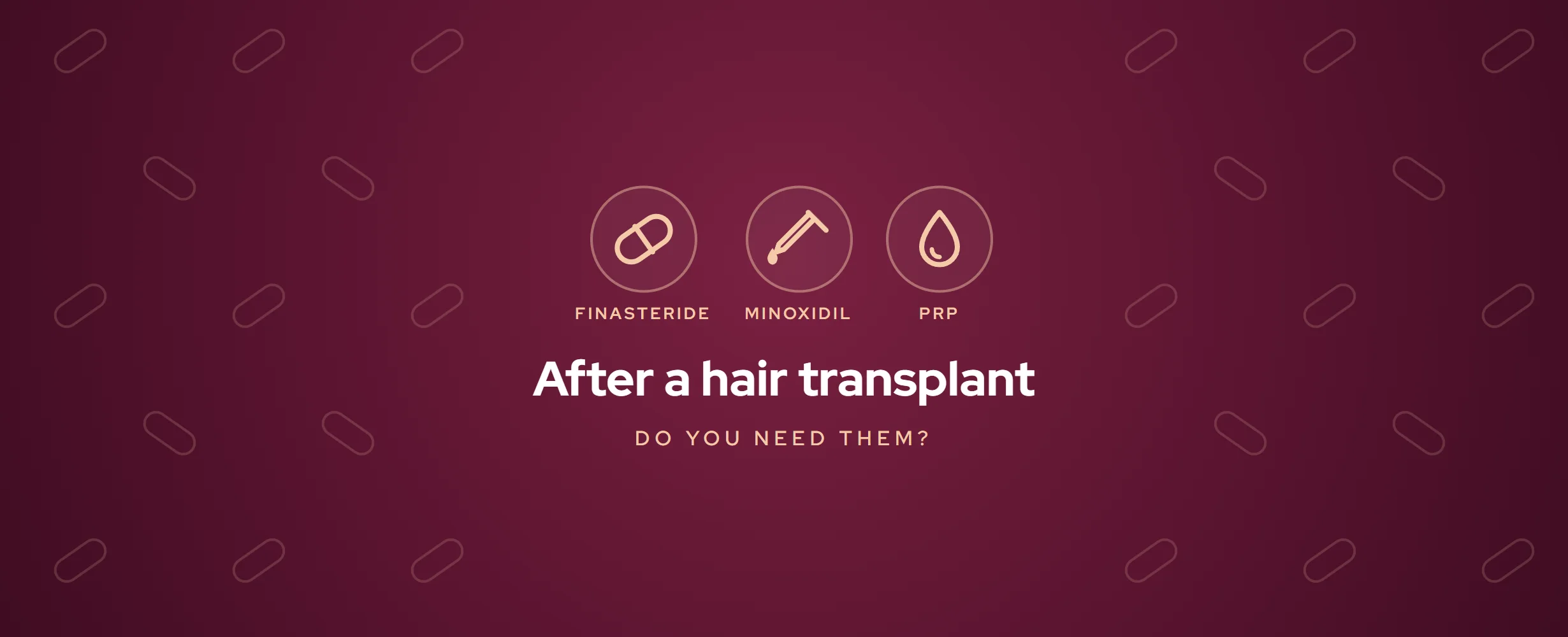 Finasteride, Minoxidil & PRP After Hair Transplant (2026)